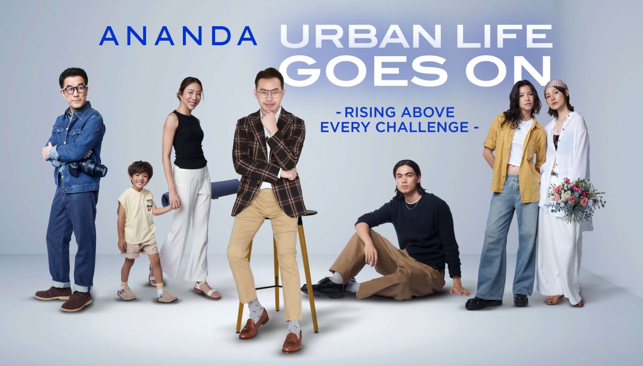ANANDA URBAN LIFE GOES ON